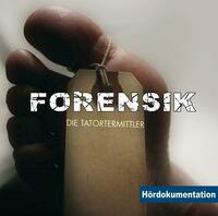 Forensik - Hördokumentation