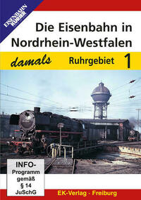 Die Eisenbahn in Nordrhein-Westfalen damals, Teil 1