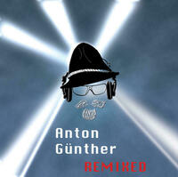 Anton Guenther Remixed