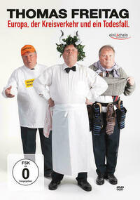 Europa, der Kreisverkehr und ein Todesfall