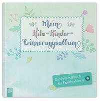 Kleine Kita-Helfer: Mein Kita-Kinder-Erinnerungsalbum