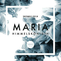 Maria Himmelskönigin
