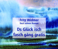 Ds Glück isch fasch gäng gratis