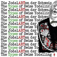 Die JodelARTen der Schweiz