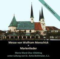 Messe von Wolfram Menschick & Marienlieder