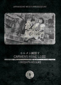 Japanische Meisterregisseure #08: Carmens reine Liebe