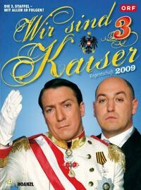 Wir sind Kaiser 3. Staffel