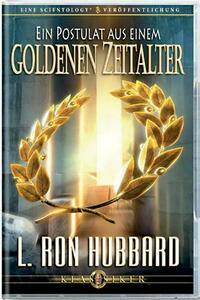 Ein Postulat aus einem goldenen Zeitalter