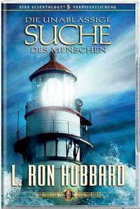 Die unablässige Suche des Menschen