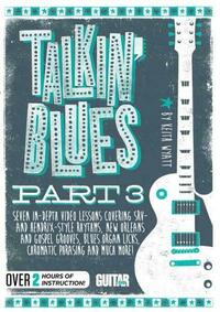 Guitar World: Talkin' Blues, Part 3