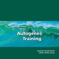 Weniger Stress durch Autogenes Training