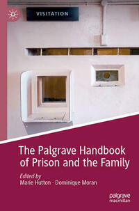 The Palgrave Handbook of Prison and the Family