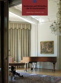 Beethoven und Winterthur - die 32 Klaviersonaten