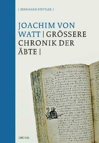 Die Grössere Chronik der Äbte