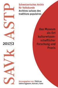 Das Museum als Ort kulturwissenschaftlicher Forschung und Praxis