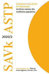 Schweizerisches Archiv für Volkskunde / Archives suisses des traditions populaires