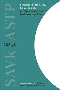 Schweizerisches Archiv für Volkskunde / Archives suisses des traditions populaires