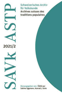 Schweizerisches Archiv für Volkskunde / Archives suisses des traditions populaires
