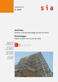 Gerüstbau - Beispiele zu den Ausmassbestimmungen nach Norm SIA 118/222 / Échafaudages - Exemples des métrés selon la norme SIA 118/222