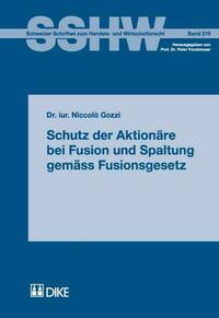 Schutz der Aktionäre bei Fusion und Spaltung gemäss Fusionsgesetz