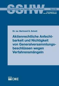 Aktienrechtliche Anfechtbarkeit und Nichtigkeit von Generalversammlungsbeschlüssen wegen Verfahrensmängeln
