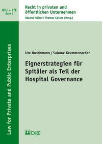 Eignerstrategien für Spitäler als Teil der Hospital Governance