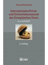 Internationales Privat- und Zivilverfahrensrecht der Europäischen Union