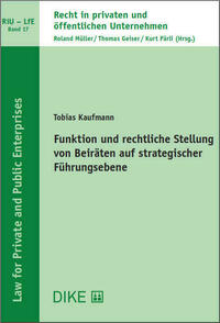Funktion und rechtliche Stellung von Beiräten auf strategischer Führungsebene