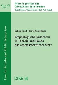 Graphologische Gutachten in Theorie und Praxis aus arbeitsrechtlicher Sicht