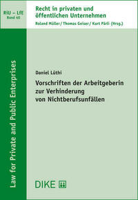Vorschriften der Arbeitgeberin zur Verhinderung von Nichtberufsunfällen