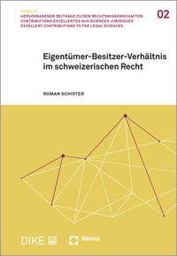 Eigentümer-Besitzer-Verhältnis im schweizerischen Recht