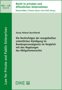 Die Rechtsfolgen der mangelhaften ordentlichen Kündigung im Bundespersonalgesetz im Vergleich mit den Regelungen des Obligationenrechts