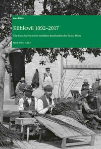Kühlewil 1892–2017