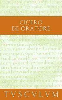 Über den Redner / De oratore