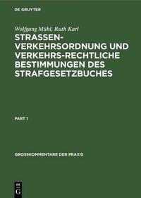 Strassenverkehrsordnung und verkehrsrechtliche Bestimmungen des Strafgesetzbuches