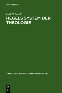 Hegels System der Theologie