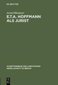 E.T.A. Hoffmann als Jurist