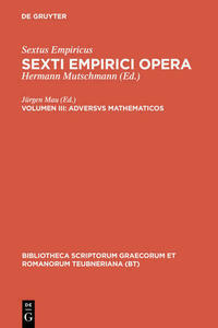 Sextus Empiricus: Sexti Empirici opera / Adversus mathematicos