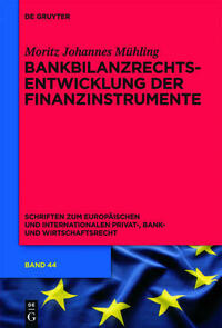 Bankbilanzrechtsentwicklung der Finanzinstrumente