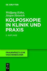Kolposkopie in Klinik und Praxis