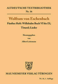 Willehalm Buch VI bis IX; Titurel; Lieder