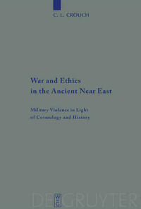 War and Ethics in the Ancient Near East