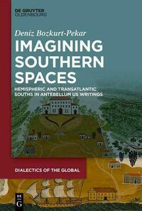 Imagining Southern Spaces