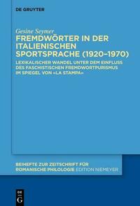 Fremdwörter in der italienischen Sportsprache (1920–1970)