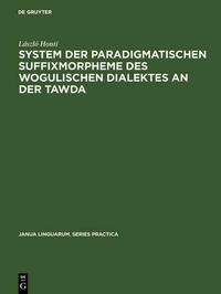 System der paradigmatischen Suffixmorpheme des wogulischen Dialektes an der Tawda