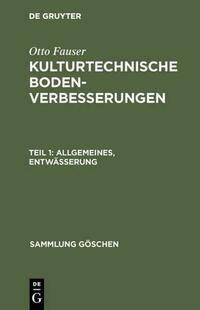 Otto Fauser: Kulturtechnische Bodenverbesserungen / Allgemeines, Entwässerung