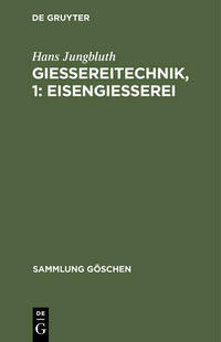 Gießereitechnik, 1: Eisengießerei