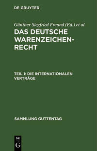 Das deutsche Warenzeichenrecht / Die internationalen Verträge