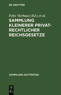 Sammlung kleinerer privatrechtlicher Reichsgesetze