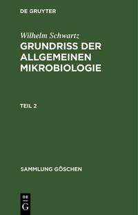 Grundriß der Allgemeinen Mikrobiologie. Teil 2